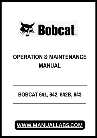 Discover the essential BOBCAT 641, 642, 642B, 643 Operation & Maintenance Manual, now available in a convenient PDF format. This comprehensive guide is designed to help you maximize the performance and longevity of your equipment, ensuring you have all the necessary information at your fingertips.