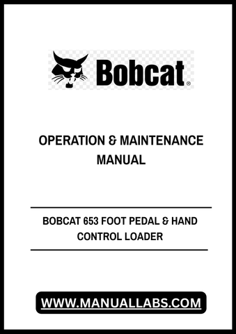 Discover the essential BOBCAT 653 Foot Pedal & Hand Control Loader Operation & Maintenance Manual (6900444) in a convenient PDF format. This comprehensive guide is designed to enhance your understanding of loader operations, ensuring you can maximize the performance and longevity of your equipment.
