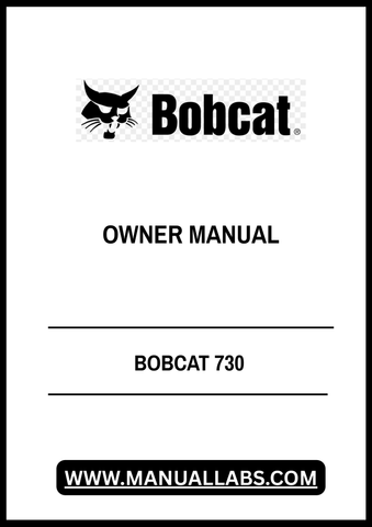Unlock the full potential of your BOBCAT 730 with our comprehensive Owner Manual in PDF format. This essential guide provides detailed information on operation, maintenance, and troubleshooting, ensuring you get the most out of your equipment.
