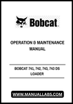 Discover the essential BOBCAT 741, 742, 743, and 743 DS Loader Operation & Maintenance Manual (6570166) in a convenient PDF format. This comprehensive guide is designed to help you maximize the performance and longevity of your loader, ensuring you have all the necessary information at your fingertips.