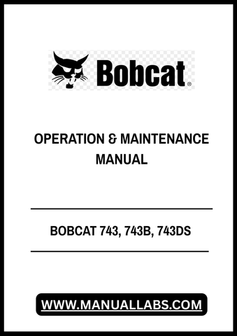 Unlock the full potential of your BOBCAT 743, 743B, and 743DS with our comprehensive Operation & Maintenance Manual, available in a convenient PDF format. This essential guide is designed to help you operate your equipment safely and efficiently, ensuring optimal performance on every jo
