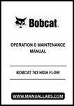 Unlock the full potential of your BOBCAT 763 with the High Flow Operation & Maintenance Manual, available in a convenient PDF format. This comprehensive guide is designed to enhance your understanding of the machine's high flow capabilities, ensuring optimal performance in various applications.