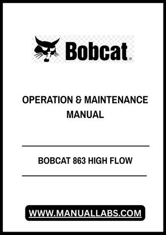 Discover the essential BOBCAT 863 High Flow Operation & Maintenance Manual, now available in a convenient PDF format. This comprehensive guide is designed to help you maximize the performance and longevity of your equipment, ensuring you get the most out of your investment.