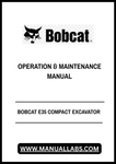 Unlock the full potential of your Bobcat E35 Compact Excavator with the comprehensive Operation & Maintenance Manual (B3K811001) in PDF format. This essential guide provides detailed instructions and insights to ensure optimal performance and longevity of your equipment.