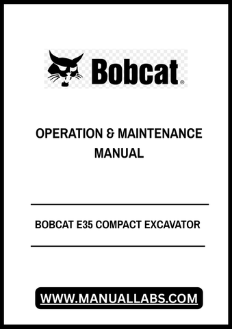 Unlock the full potential of your Bobcat E35 Compact Excavator with the comprehensive Operation & Maintenance Manual (B3K811001) in PDF format. This essential guide provides detailed instructions and insights to ensure optimal performance and longevity of your equipment.