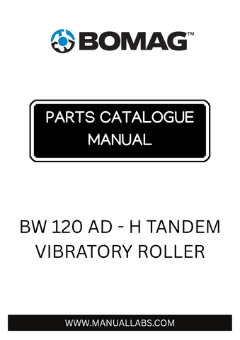 Discover the comprehensive BOMAG BW 120 AD - H Tandem Vibratory Roller Parts Catalogue Manual, designed specifically for model numbers 101170400101 and 101170400120. This essential resource provides detailed diagrams and specifications, ensuring you have all the information needed for maintenance and repairs.