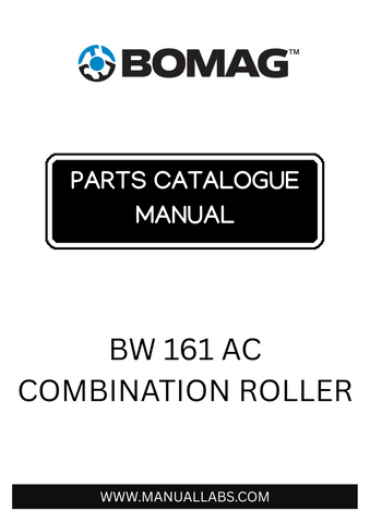 Discover the comprehensive BOMAG BW 161 AC Combination Roller Parts Catalogue Manual, designed specifically for model numbers 101640200101 to 101640200208. This essential resource provides detailed information on all parts, ensuring you have everything you need for maintenance and repairs at your fingertips.