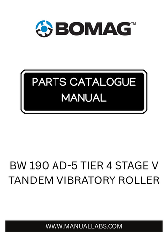 Discover the comprehensive BOMAG BW 190 AD-5 Tier 4 Stage V Tandem Vibratory Roller Parts Catalogue Manual, designed specifically for model numbers 101921721001 to 101921729999. This essential resource provides detailed information on parts and components, ensuring you have everything you need to maintain and optimize your equipment's performance.
