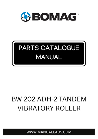 Discover the comprehensive BOMAG BW 202 ADH-2 Tandem Vibratory Roller Parts Catalogue Manual, designed specifically for models 109640610101 to 109640610999. This essential resource provides detailed information on every component, ensuring you have the knowledge needed to maintain and repair your equipment effectively.