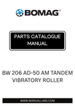 Discover the comprehensive BOMAG BW 206 AD-50 AM Tandem Vibratory Roller Parts Catalogue Manual, designed specifically for models 101921261001 to 101921269999. This essential resource provides detailed information on every component, ensuring you have the knowledge needed to maintain and repair your equipment effectively.