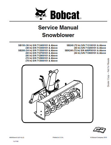 Bobcat SB150, SB200, SB240, SBX240 Snowblower Service Repair Manual (6902054) S/N 713400101