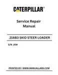 216B3 CATERPILLAR SKID STEER LOADER SERVICE REPAIR MANUAL S/N JXM - PDF FILE DOWNLOAD