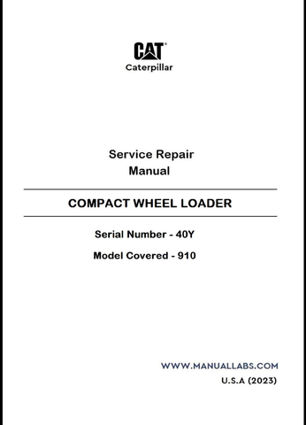 CATERPILLAR 910 COMPACT WHEEL LOADER SERVICE REPAIR MANUAL 40Y - PDF 