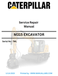 CATERPILLAR M315 EXCAVATOR SERVICE REPAIR MANUAL 7ML - PDF 