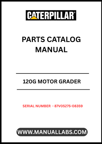Discover the essential CAT 120G Motor Grader Parts Catalog Manual, specifically designed for serial numbers 87V05275-08359 and powered by the reliable 3304 engine. This comprehensive manual is your go-to resource for identifying and sourcing the right parts for your grader, ensuring optimal performance and longevity.