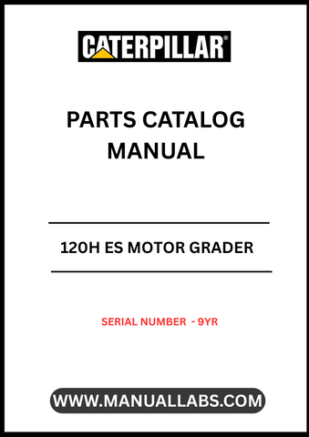 Discover the essential CAT 120H ES Motor Grader Parts Catalog Manual, specifically designed for serial number 9YR. This comprehensive manual is your go-to resource for identifying and sourcing the right parts for your motor grader, ensuring optimal performance and longevity of your equipment.