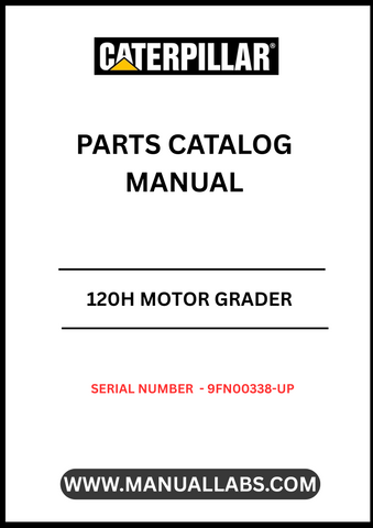 Discover the essential CAT 120H Motor Grader Parts Catalog Manual, specifically designed for serial numbers 9FN00338 and up. This comprehensive manual serves as your go-to resource for identifying and sourcing the right parts for your motor grader, ensuring optimal performance and longevity of your equipment.