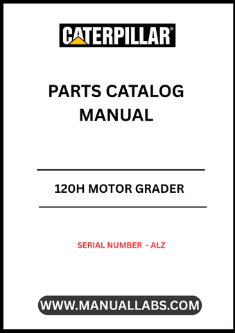 Discover the essential CAT 120H Motor Grader Parts Catalog Manual, designed specifically for serial number ALZ. This comprehensive manual is your go-to resource for identifying and sourcing the right parts for your motor grader, ensuring optimal performance and longevity of your equipment.