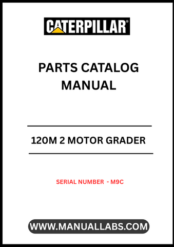 Discover the essential CAT 120M 2 Motor Grader Parts Catalog Manual, designed specifically for serial number M9C. This comprehensive manual is an invaluable resource for operators and technicians, providing detailed information on parts and maintenance for optimal performance.