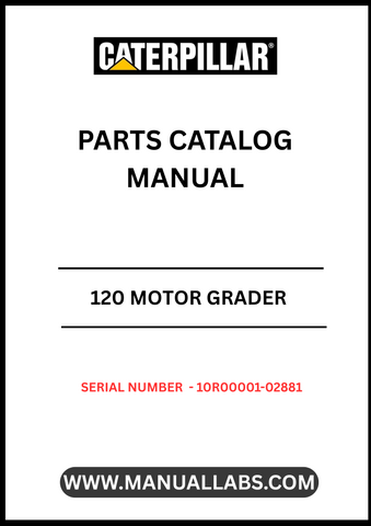 Discover the essential CAT 120 Motor Grader Parts Catalog Manual, specifically designed for serial numbers 10R00001-02881. This comprehensive manual serves as a vital resource for operators and technicians, providing detailed information on parts and components to ensure optimal performance and maintenance of your motor grader.