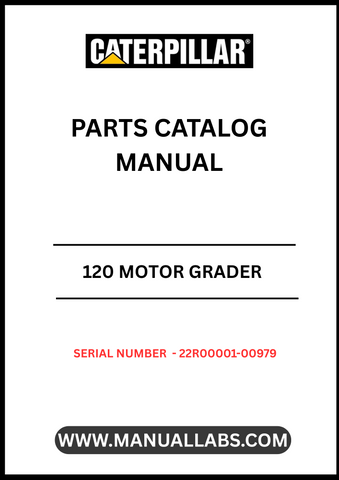 Discover the essential CAT 120 Motor Grader Parts Catalog Manual, specifically designed for serial numbers 22R00001-00979. This comprehensive manual serves as a vital resource for operators and technicians, providing detailed information on parts and components to ensure optimal performance and maintenance of your motor grader.