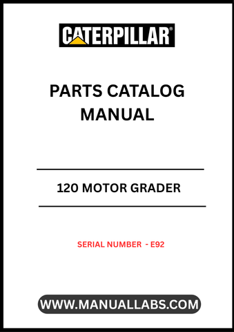 Discover the essential CAT 120 Motor Grader Parts Catalog Manual, specifically designed for serial number E92. This comprehensive manual is your go-to resource for identifying and sourcing the right parts for your motor grader, ensuring optimal performance and longevity of your equipment.