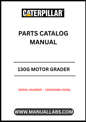 Discover the essential CAT 130G Motor Grader Parts Catalog Manual, specifically designed for serial numbers 12W00696-01081 and powered by the reliable 3304 engine. This comprehensive manual is your go-to resource for identifying and sourcing the right parts for your motor grader, ensuring optimal performance and longevity.