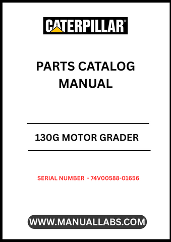 Discover the essential CAT 130G Motor Grader Parts Catalog Manual, specifically designed for serial numbers 74V00588-01656 and powered by the reliable 3304 engine. This comprehensive manual serves as your go-to resource for identifying and sourcing the right parts for your grader, ensuring optimal performance and longevity.