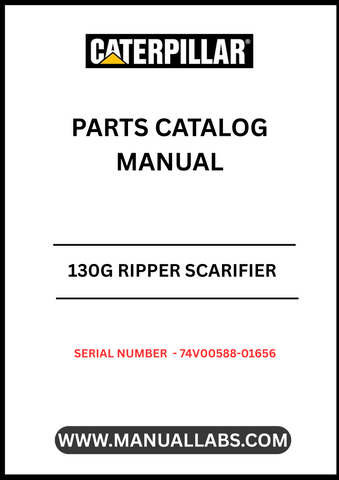 Discover the essential CAT 130G Ripper Scarifier Parts Catalog Manual, specifically designed for serial numbers 74V00588-01656 and powered by the robust 3306 engine. This comprehensive manual is your go-to resource for identifying and sourcing the right parts for your equipment, ensuring optimal performance and longevity.