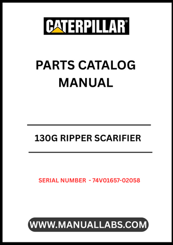 Discover the essential CAT 130G Ripper Scarifier Parts Catalog Manual, specifically designed for serial numbers 74V01657-02058 and powered by the reliable 3304 engine. This comprehensive manual is your go-to resource for identifying and sourcing the right parts for your equipment, ensuring optimal performance and longevity.