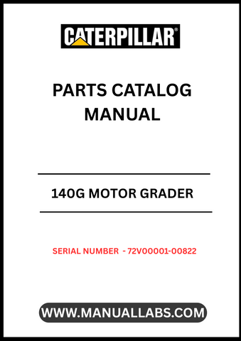 Discover the essential CAT 140G Motor Grader Parts Catalog Manual, specifically designed for serial numbers 72V00001-00822. This comprehensive manual is your go-to resource for identifying and sourcing the right parts for your motor grader, ensuring optimal performance and longevity of your equipment.