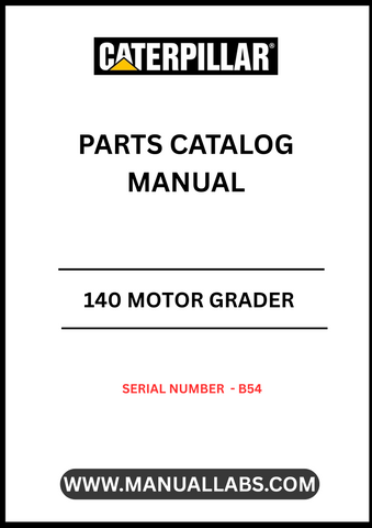 Discover the essential CAT 140 Motor Grader Parts Catalog Manual, specifically designed for serial number B54. This comprehensive manual serves as your go-to resource for identifying and sourcing the right parts for your motor grader, ensuring optimal performance and longevity of your equipment.
