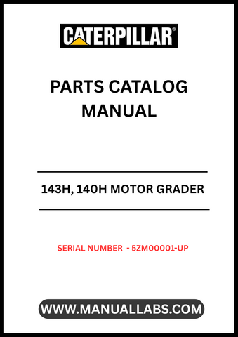 Discover the essential CAT 143H and 140H Motor Grader Parts Catalog Manual, designed specifically for serial numbers 5ZM00001 and up. This comprehensive manual is powered by the reliable 3306 engine, ensuring you have the most accurate and up-to-date information for your equipment.