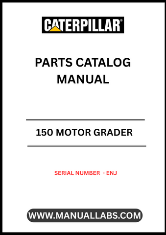 Discover the essential CAT 150 Motor Grader Parts Catalog Manual, specifically designed for serial number ENJ. This comprehensive manual is your go-to resource for identifying and sourcing the right parts for your motor grader, ensuring optimal performance and longevity of your equipment.