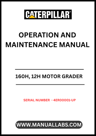 Discover the essential CAT 160H and 12H Motor Grader Operation and Maintenance Manual, designed specifically for serial numbers 4ER00001 and up. This comprehensive guide is powered by the reliable 3306 engine, ensuring you have the most accurate and up-to-date information at your fingertips.