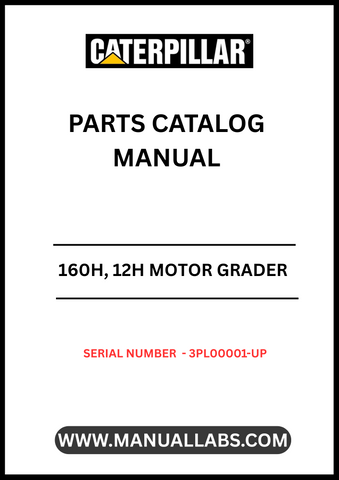 Enhance your maintenance and repair capabilities with the CAT 160H, 12H Motor Grader Parts Catalog Manual. Designed specifically for models with serial number 3PL00001 and up, this comprehensive manual is an essential resource for anyone working with the powerful 3306 engine.