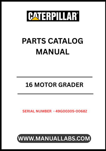 Discover the essential CAT 16 Motor Grader Parts Catalog Manual, specifically designed for serial numbers 49G00305-00682. This comprehensive manual serves as a vital resource for operators and technicians, providing detailed information on parts and components to ensure optimal performance and maintenance of your motor grader.