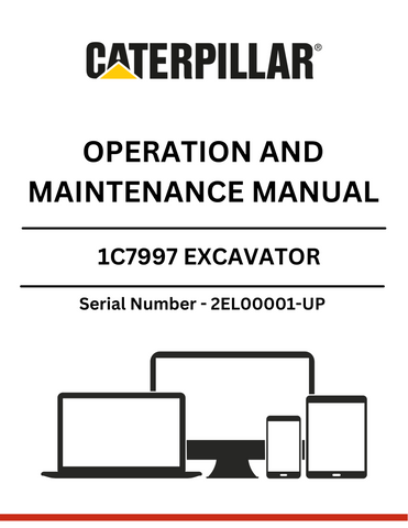 Discover the CAT 1C7997 Excavator Operation and Maintenance Manual, designed specifically for serial numbers 2EL00001 and up. This comprehensive guide is essential for operators and maintenance personnel, providing detailed instructions to ensure optimal performance and longevity of your excavator.