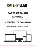 Discover the essential CAT 320CU 321C LCR Excavator Parts Catalog Manual, designed specifically for serial numbers MCF00001 and up. This comprehensive manual is your go-to resource for identifying and sourcing the right parts for your excavator, ensuring optimal performance and longevity.