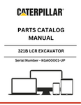Discover the essential CAT 321B LCR Excavator Parts Catalog Manual, specifically designed for models with serial number KGA00001 and up, powered by the reliable 3066 engine. This comprehensive manual is your go-to resource for identifying and sourcing the right parts for your excavator, ensuring optimal performance and longevity.