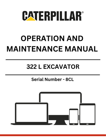 Discover the essential CAT 322 L Excavator Operation and Maintenance Manual, specifically designed for serial number 8CL. This comprehensive guide is your go-to resource for understanding the intricate workings of your excavator, ensuring optimal performance and longevity.