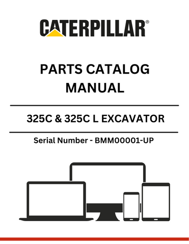 Discover the essential CAT 325C & 325C L Excavator Parts Catalog Manual, specifically designed for serial numbers BMM00001-UP and powered by the reliable 3126B engine. This comprehensive manual is your go-to resource for identifying and sourcing the right parts for your excavator, ensuring optimal performance and longevity.
