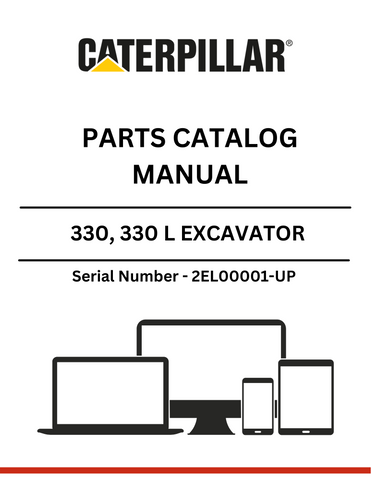 Discover the essential CAT 330, 330 L Excavator Parts Catalog Manual, specifically designed for models with serial number 2EL00001 and up, powered by the robust 3306 engine. This comprehensive manual is your go-to resource for identifying and sourcing the right parts for your excavator, ensuring optimal performance and longevity.