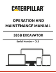 Discover the comprehensive CAT 385B Excavator Operation and Maintenance Manual (S/N - CLS) for expert guidance on optimal performance and care.