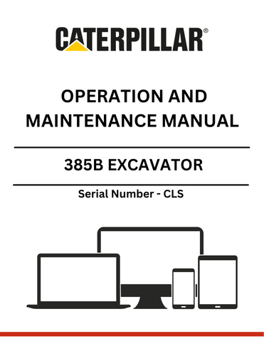 Discover the comprehensive CAT 385B Excavator Operation and Maintenance Manual (S/N - CLS) for expert guidance on optimal performance and care.