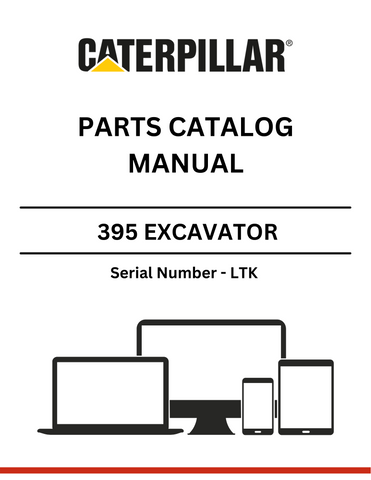 Discover the comprehensive CAT 395 Excavator Parts Catalog Manual (S/N - LTK) for all your equipment needs. Find the right parts quickly and efficiently.