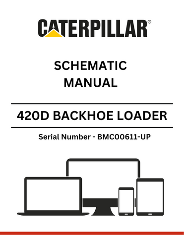 Access the comprehensive schematic manual for the CAT 420D Backhoe Loader (S/N BMC00611-UP) powered by the robust 3054 engine for optimal performance.