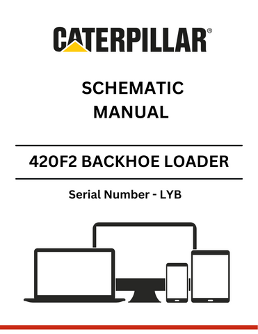 Discover the CAT 420F2 Backhoe Loader Schematic Manual (S/N - LYB) for detailed insights and technical guidance to enhance your equipment's performance.