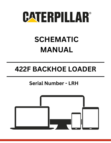 Discover the CAT 422F Backhoe Loader Schematic Manual (S/N - LRH) for detailed insights and technical guidance to enhance your equipment's performance.