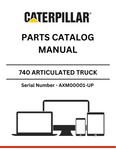 Explore our comprehensive CAT 740 articulated truck parts catalog manual for S/N AXM00001-UP, powered by the reliable 3406E engine. Find the parts you need today!